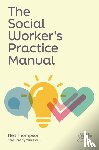 Thompson, Neil - The Social Worker's Practice Manual