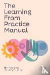 Thompson, Neil - The Learning From Practice Manual