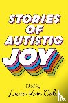 Dale, Laura Kate - Stories of Autistic Joy