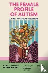 Henault, Isabelle, Martin, Annyck - The Female Profile of Autism