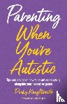 Knightsmith, Pooky - Parenting When You're Autistic