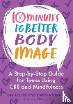 David, Lee, Brewin, Debbie - 10 Minutes to Better Body Image