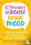 David, Lee, Brewin, Debbie - 10 Minutes to Boost Your Mood