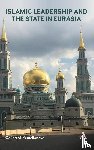 Yemelianova, Galina M. - Islamic Leadership and the State in Eurasia