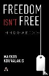 Kounalakis, Markos - Freedom Isn't Free