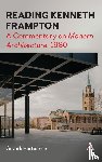 Hartoonian, Gevork - Reading Kenneth Frampton
