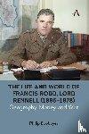 Boobbyer, Philip - The Life and World of Francis Rodd, Lord Rennell (1895-1978)