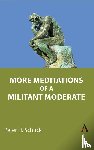 Schuck, Peter H. - More Meditations of a Militant Moderate