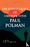Smit, Jeroen - The Lonely Quest of Unilever's CEO Paul Polman
