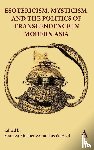  - Esotericism, Mysticism, and the Politics of Transcendence in Modern Asia