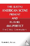 G Herrero, Fernando - The (Latin) American Scene, Present and Future (Im-)Perfect