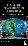 Watt, Stephen - From the ‘Troubles’ to Trumpism