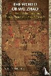 Rothschild, N. Harry - The World of Wu Zhao