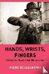 de Alcantara, Pedro - Hands, Wrists, Fingers