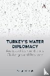 Kibaroglu, Aysegul - Turkey’s Water Diplomacy