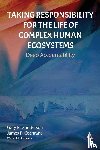 R. Gunderson, Gary, R. Cochrane, James - Taking Responsibility for the Life of Complex Human Ecosystems