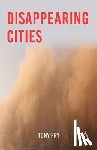 Fry, Tony - Disappearing Cities