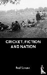 Edmond, Rod - Cricket, Fiction and Nation