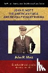  - John R. Mott, the American YMCA, and Revolutionary Russia