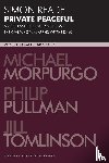 Tomlinson, Jill, Morpurgo, Michael, Pullman, Philip, Reade, Simon (Author) - Private Peaceful and other adaptations