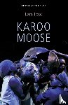 Newton, Lara Foot (Author) - Karoo Moose