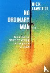 Fawcett, Nick - No Ordinary Man Book 2