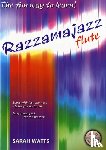 Watts, Sarah - Razzamajazz Flute Vol. 1
