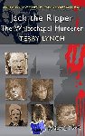 Lynch, Terry - Jack the Ripper - The Whitechapel Murderer