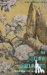  - The Yellow Wallpaper
