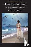 Chopin, Kate - The Awakening and Selected Stories