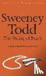Rymer, James Malcolm - Sweeney Todd: The String of Pearls