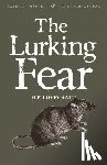 Lovecraft, Howard Phillips - The Lurking Fear: Collected Short Stories Volume Four