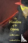 Leroux, Gaston - The Phantom of the Opera (Collector's Edition)
