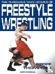 Thompson, Geoff - The Throws and Takedowns of Free-style Wrestling