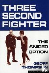 Thompson, Geoff - Three Second Fighter