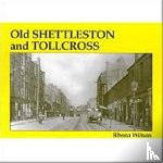 Wilson, Rhona - Old Shettleston and Tollcross