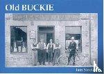 Sinclair, Iain - Old Buckie