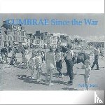 Kerr, Walter - Cumbrae Since the War