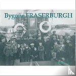 Buchan, Jim - Bygone Fraserburgh