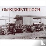 Hutton, Guthrie - Old Kirkintilloch
