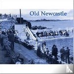 Oram, Hugh - Old Newcastle