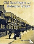 Byrom, Bernard - Old Southgate and Palmers Green