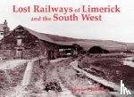 Johnson, Stephen - Lost Railways of Limerick and the South West