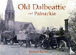 Byrom, Bernard - Old Dalbeattie and Palnackie