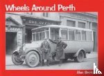 Brotchie, Alan - Wheels Around Perth