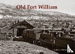  - Old Fort William