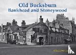 Newman, Patricia - Old Bucksburn, Bankhead and Stoneywood