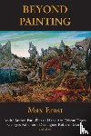 Ernst, Max - Beyond Painting