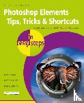 Vandome, Nick - Photoshop Elements Tips, Tricks & Shortcuts in easy steps