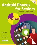 Vandome, Nick - Android Phones for Seniors in easy steps